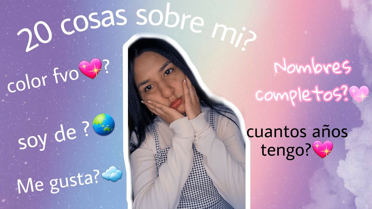 🙋‍♀️20 cosas sobre mi...2021 (Travesuras de Milena)