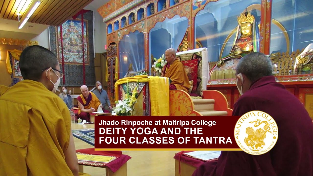 Jhado Rinpoche: Deity Yoga and the Four Classes of Tantra