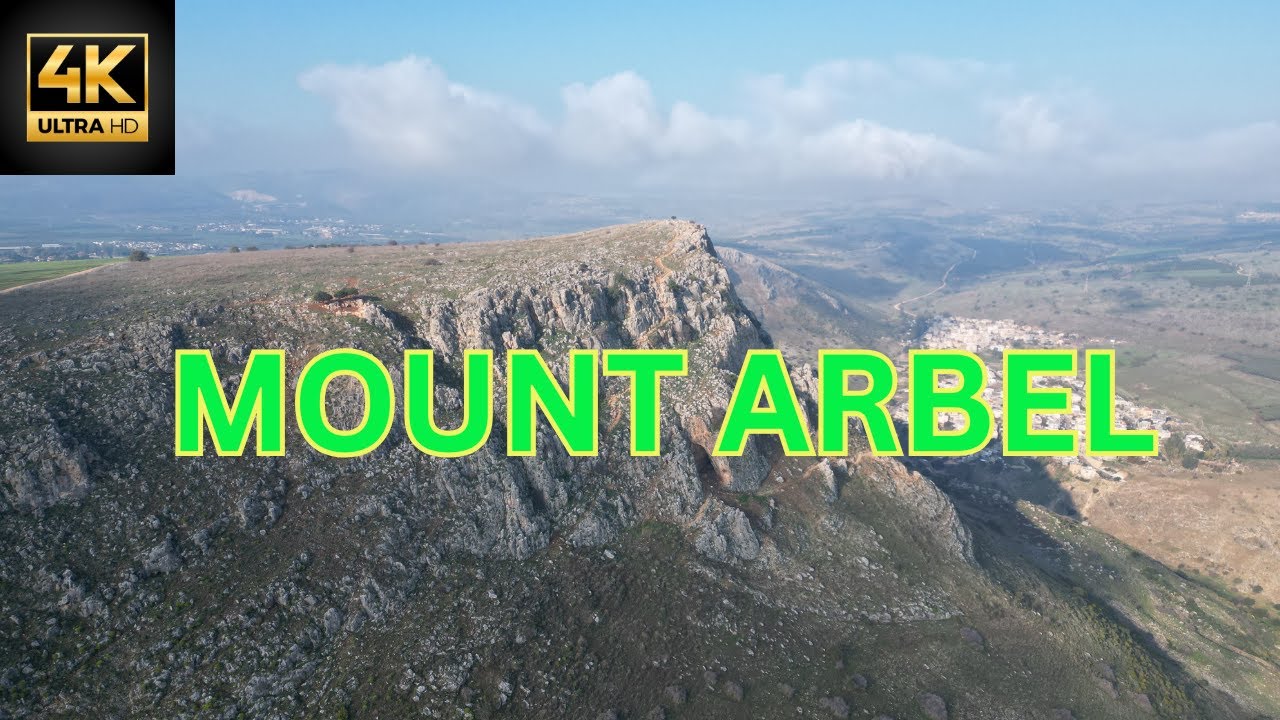 MOUNT ARBEL 4K [ISRAEL]