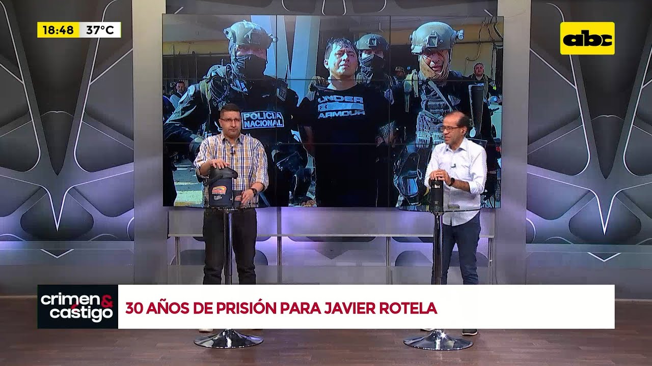 &iquest;El fin del Clan Rotela?: l&iacute;der de la organizaci&oacute;n criminal condenado a 30 a&ntilde;os de prisi&oacute;n