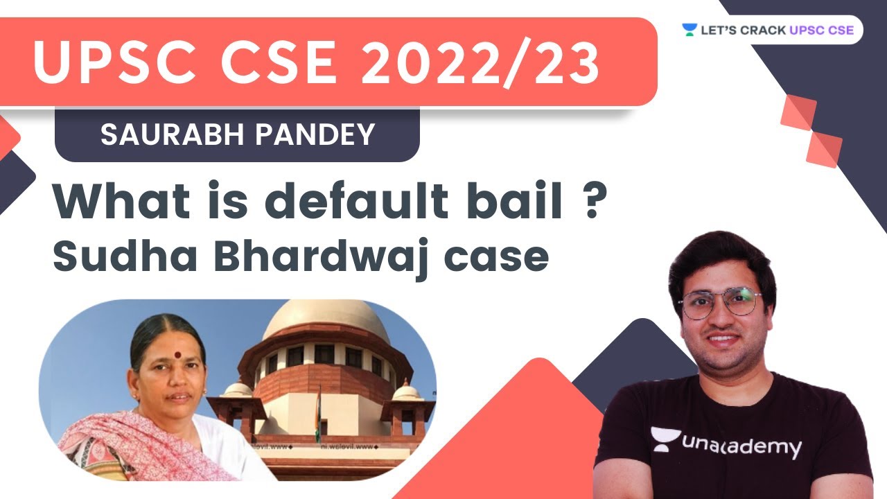 What is default bail? | Sudha Bhardwaj Case | UPSC CSE/IAS | Saurabh Pandey