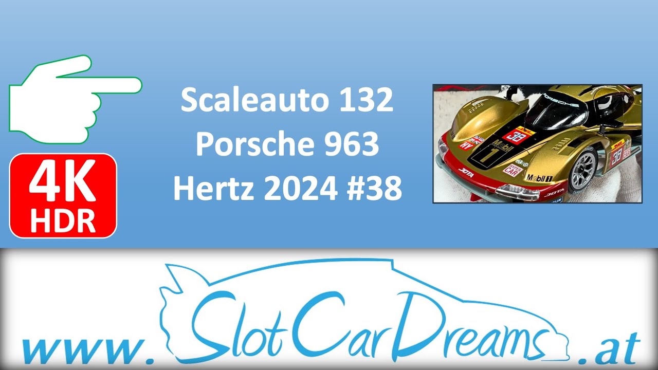 Scaleauto 132 Porsche 963 Hertz 2024 #38