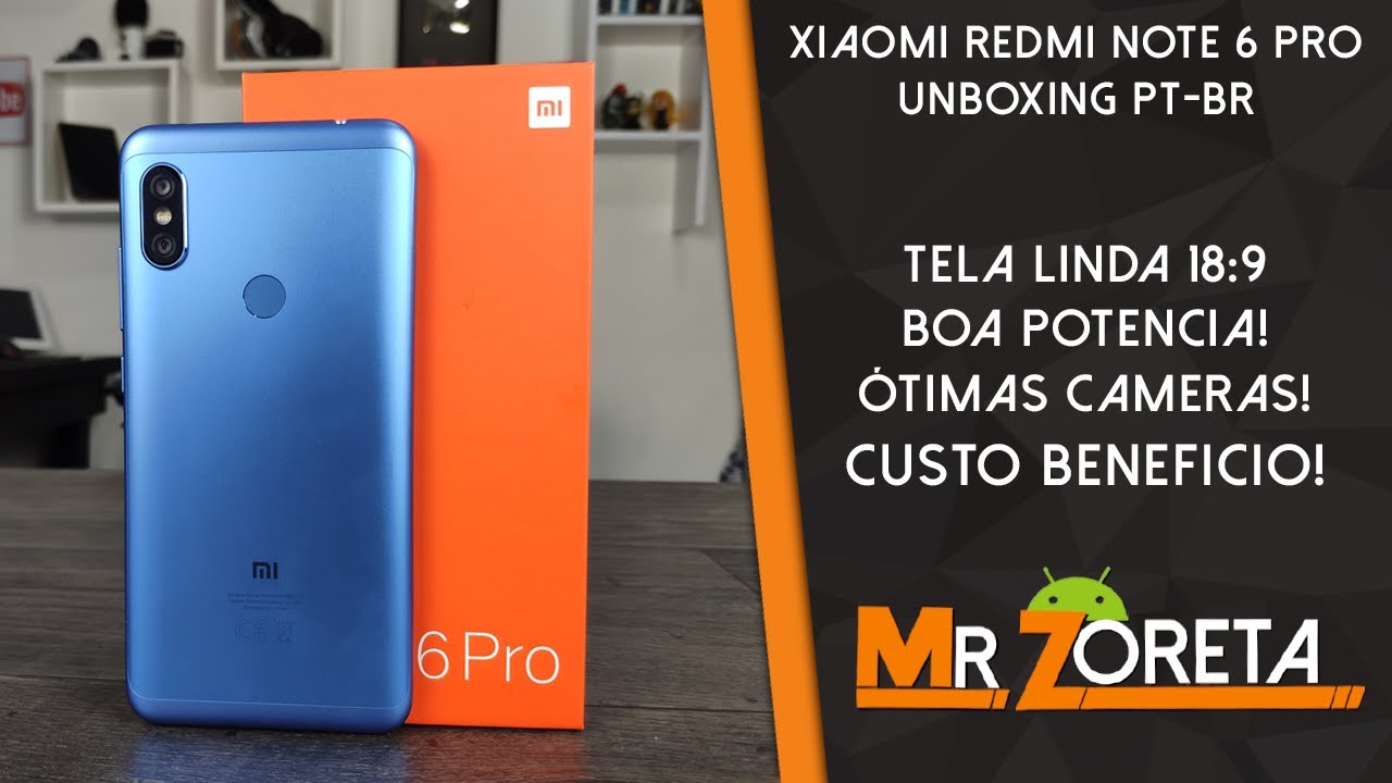 Xiaomi Redmi Note 6 PRO - O MELHOR Custo Beneficio da xiaomi atualmente! - Unboxing e impressões