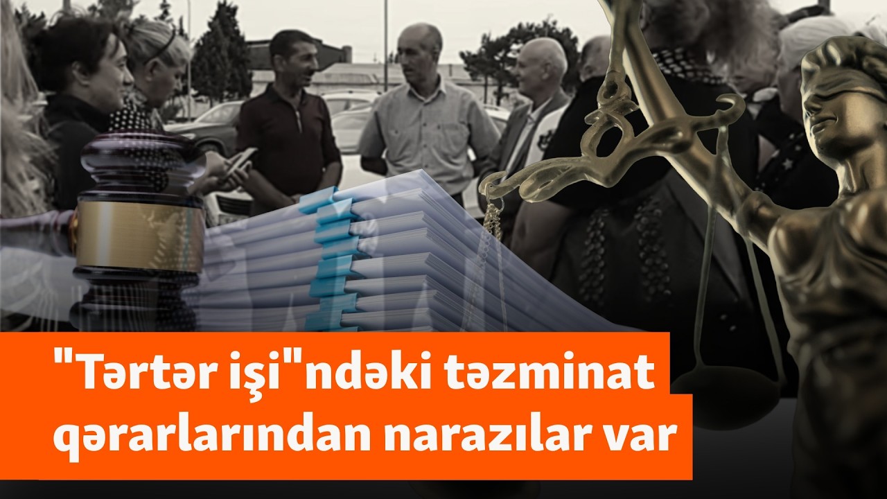 &ldquo;Tərtər işi&rdquo;ndəki təzminatlardan narazılar var: &ldquo;İşgəncədə qaldığı hər g&uuml;n 500 AZN-dən hesablanıb&rdquo;