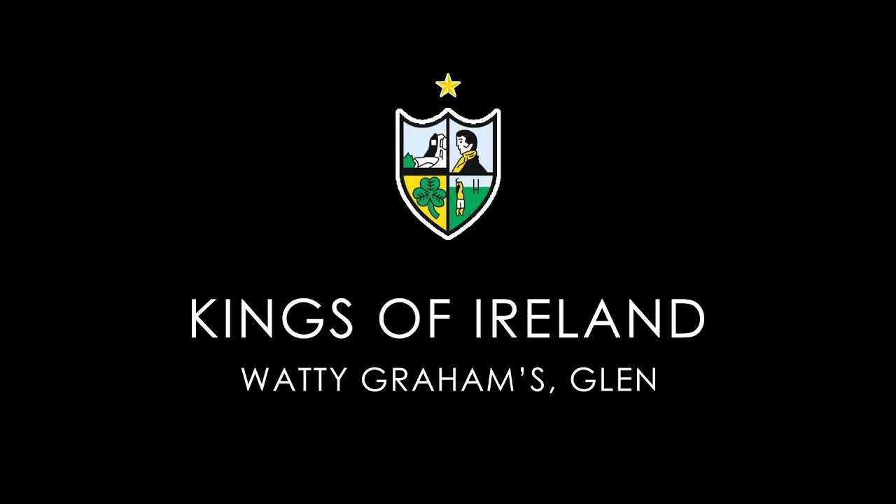 Kings of Ireland - Watty Graham's, Glen