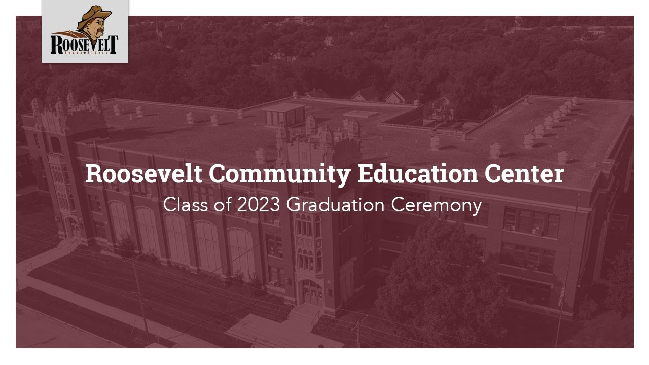 Roosevelt Community Education Center // Class of 2023 Graduation Ceremony