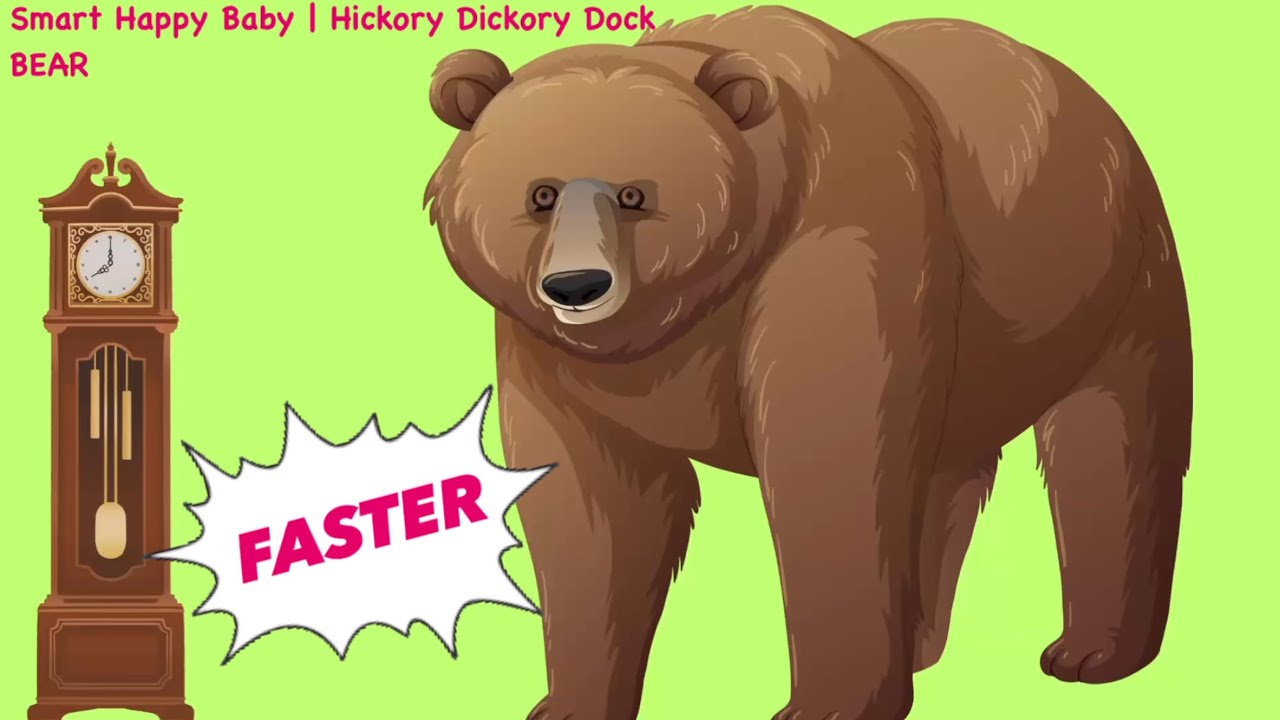 Smart Happy Baby | Hickory Dickory Dock Bear Faster | Kids Song | Baby Song | English Nursery Rhymes