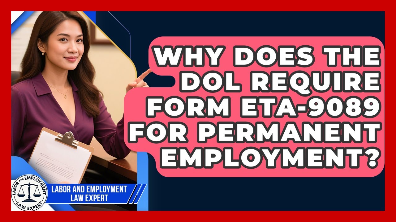 Why Does the DOL Require Form ETA-9089 for Permanent Employment?