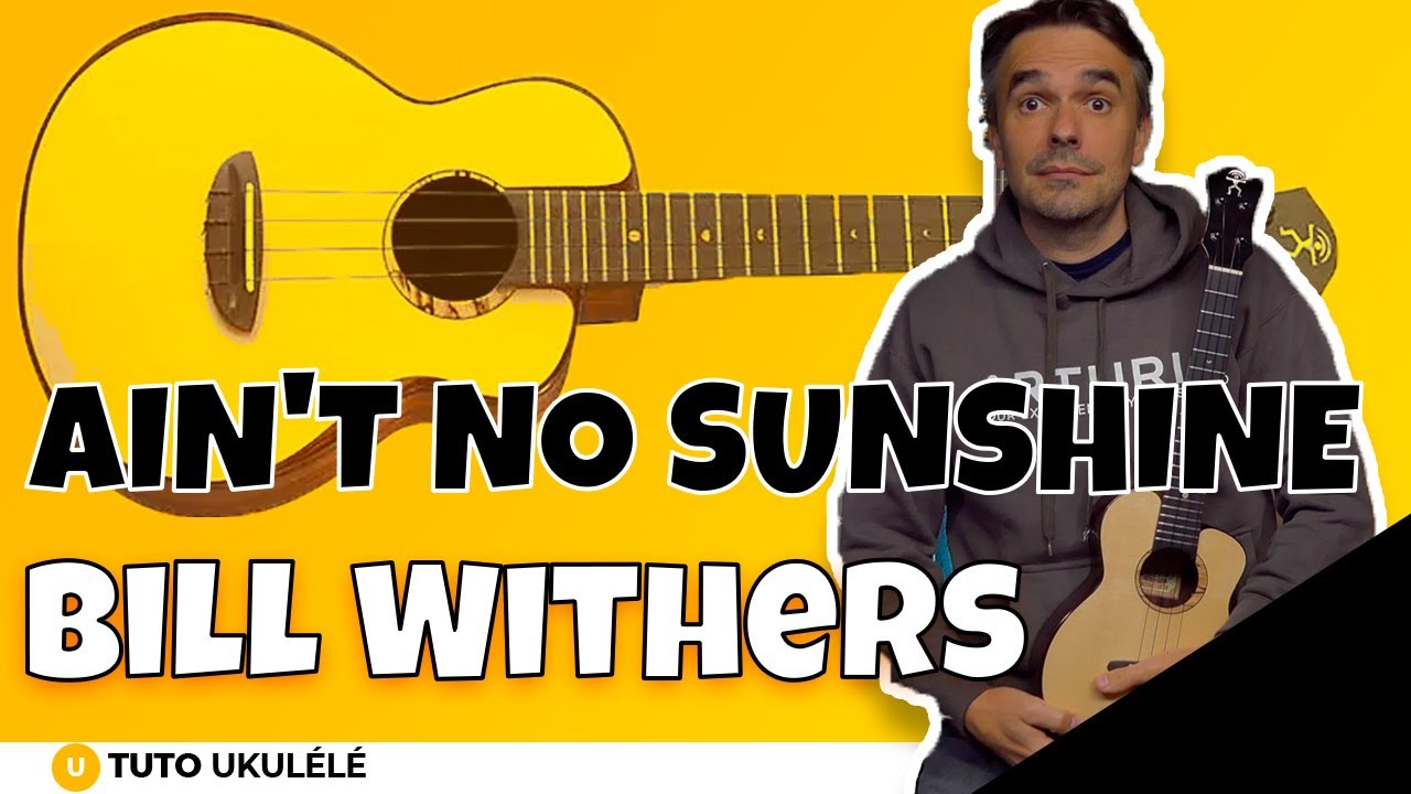 Ain’t No Sunshine укулеле — простой урок для начинающих
