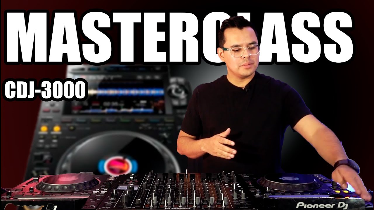 Pioneer CDJ-3000: La Masterclass Definitiva (Guía Completa y Tutorial en Español)