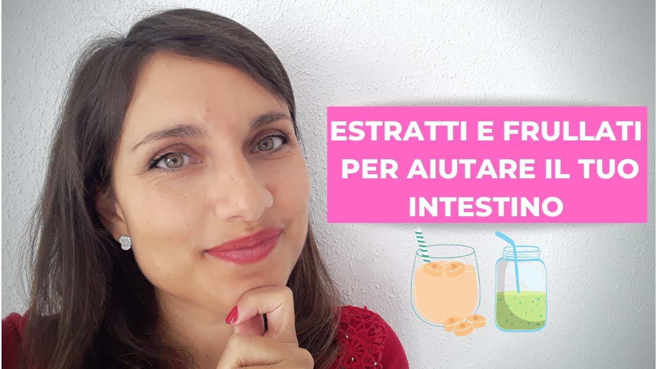 MORBO DI CROHN E COLITE ULCEROSA: QUALI ESTRATTI E QUALI FRULLATI USARE