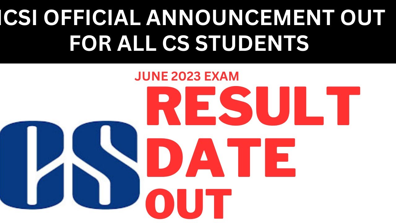 ICSI OFFICIAL ANNOUNCEMENT OUT FOR ALL CS EXECUTIVE & PROFESSIONAL STUDENTS FOR JUNE 2023 EXAM