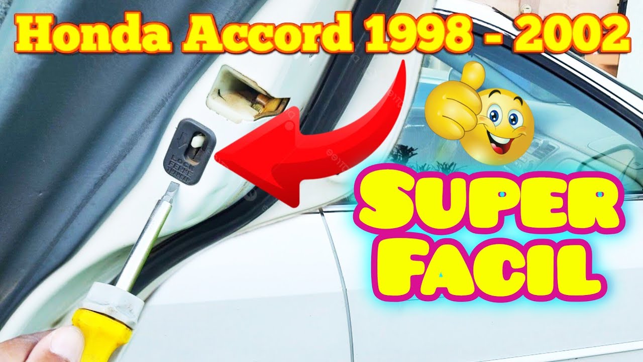 COMO ABRIR PUERTA LAQUEADA DE HONDA ACCORD (1998 -1999 -2000 -2001 - 2002 SOLUCION FACIL)