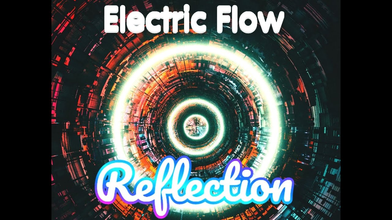 Electric Flow - Reflection