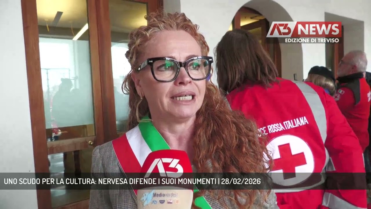 UNO SCUDO PER LA CULTURA: NERVESA DIFENDE I SUOI MONUMENTI | 28/02/2026