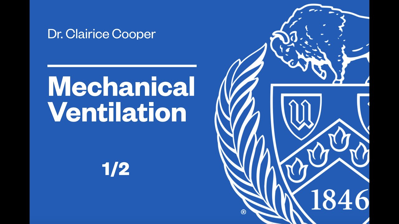 A Practical Guide to Mechanical Ventilation (1/2)