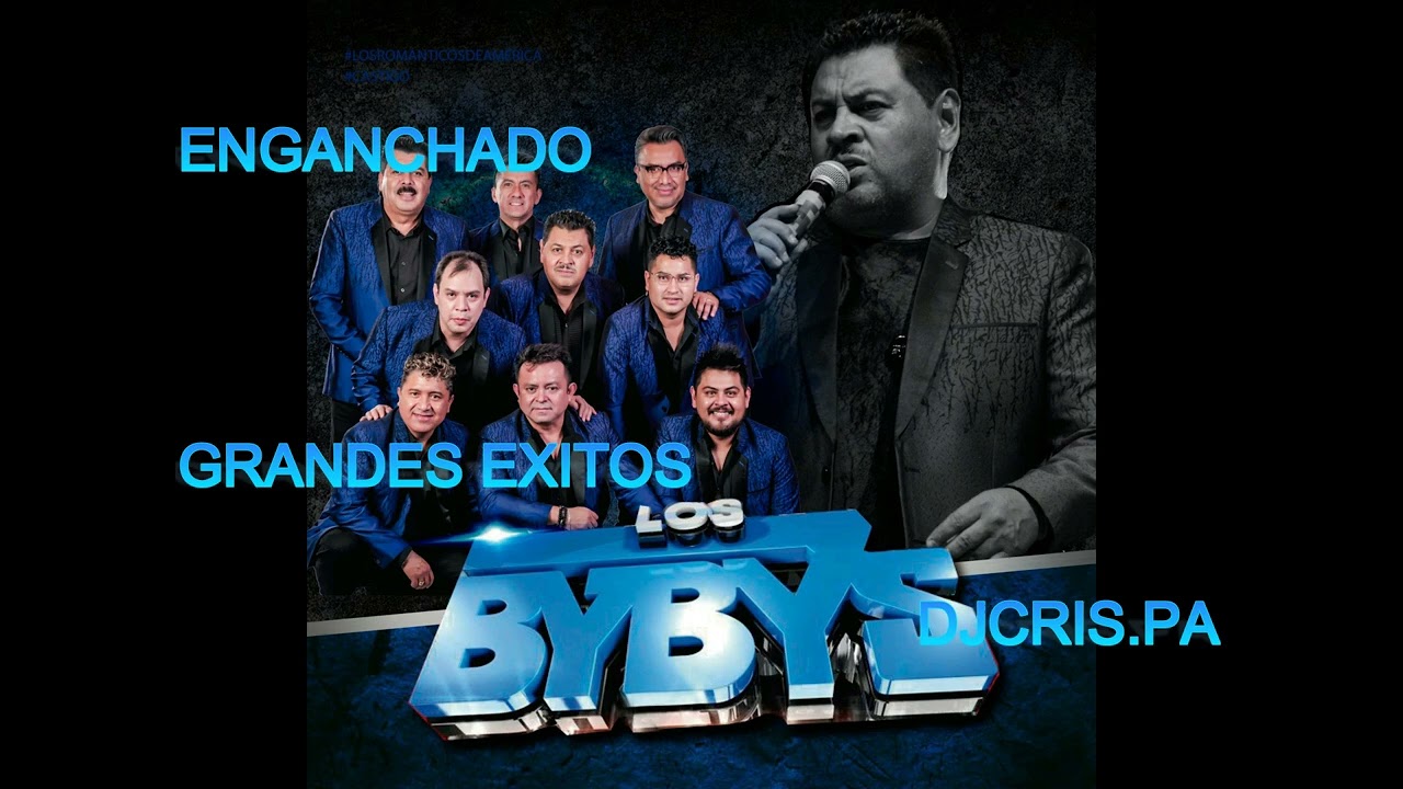 LOS BYBYS 2025 ENGANCHADO MEJORES TEMAS - DJCRIS.PA