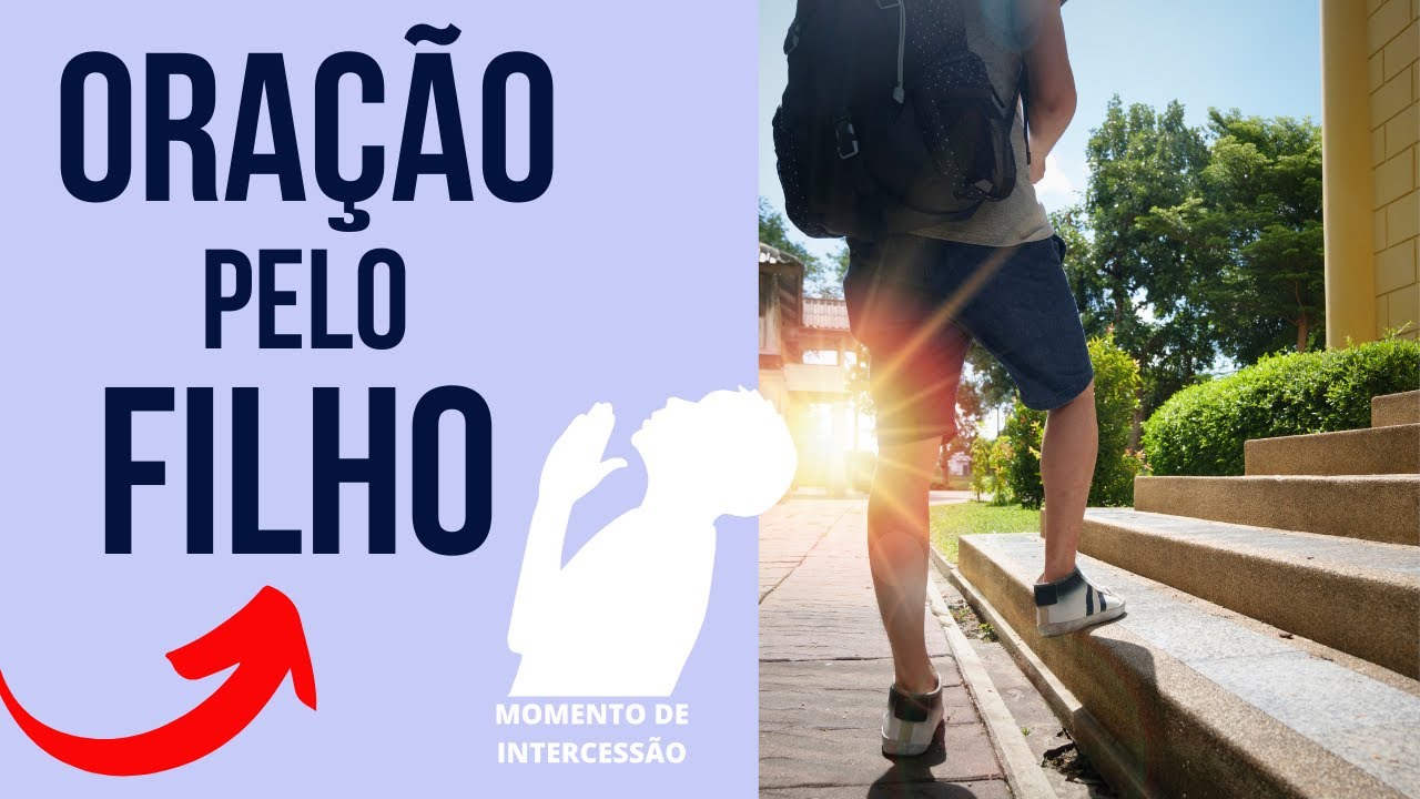 ORAÇÃO PELO FILHO - Deus salva meu filho - MOMENTO DE INTERCESSÃO