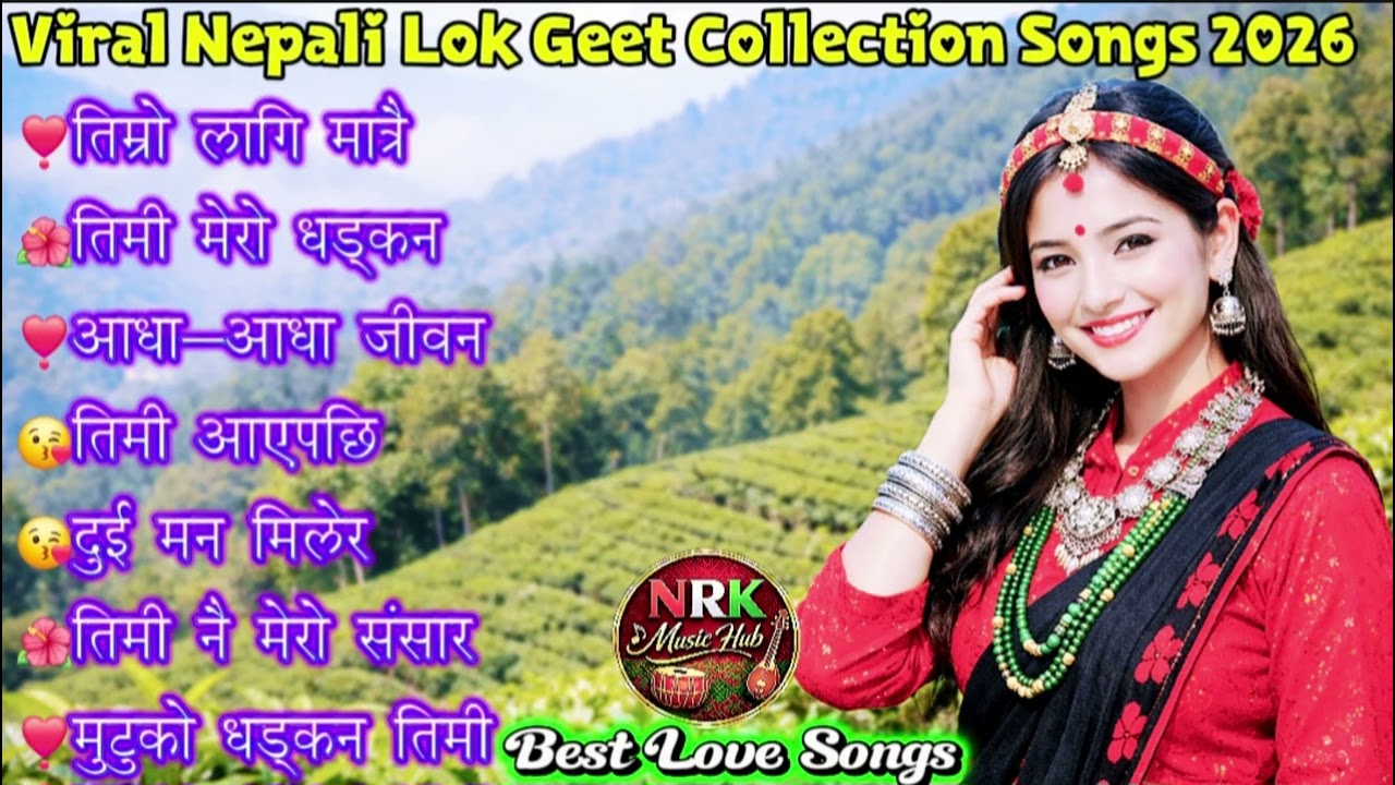 🎶Popular Nepali Lok Geet Hits 2026 | Trending Romantic & Danceable Folk Songs