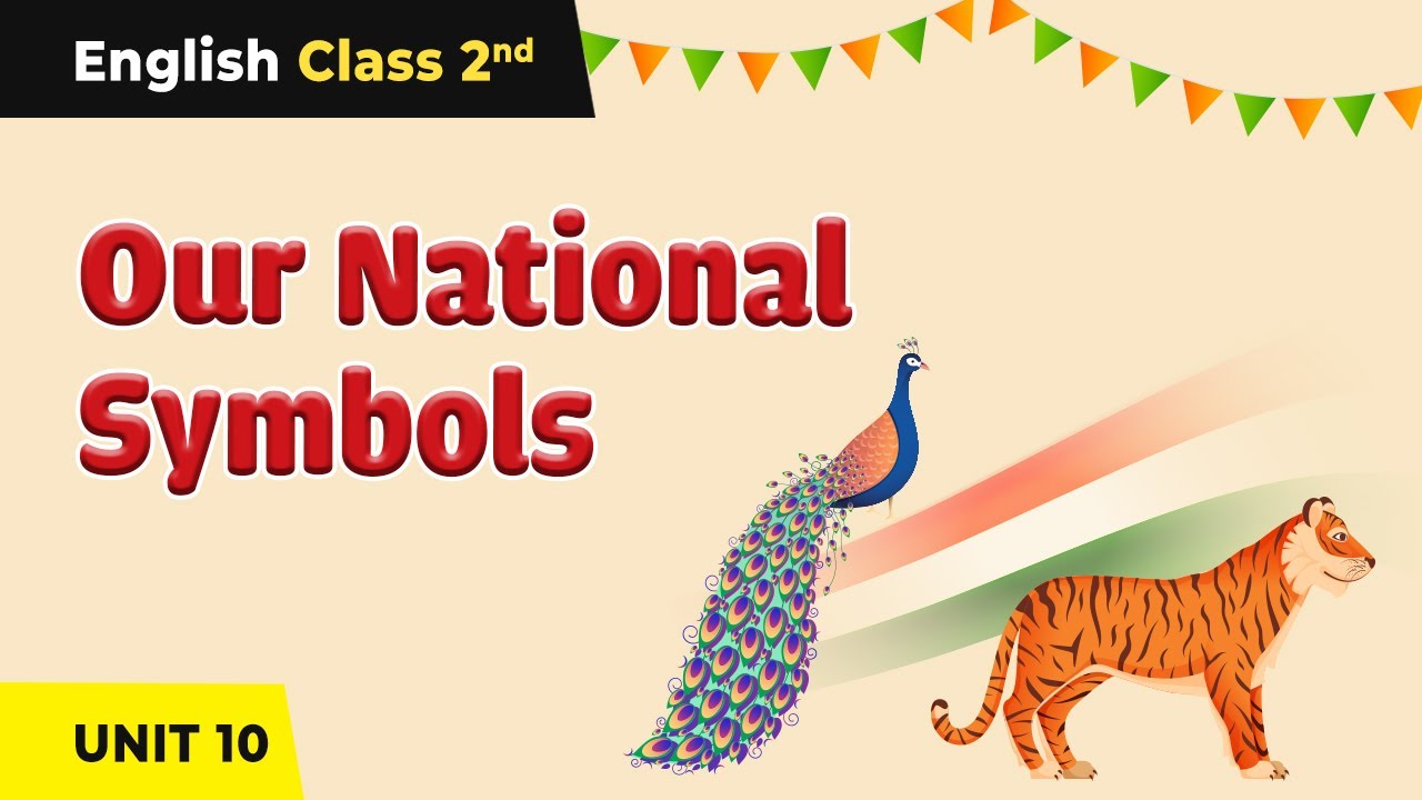 Class 2 English Unit 10 | Our National Symbols  (Explanation) | Raindrops