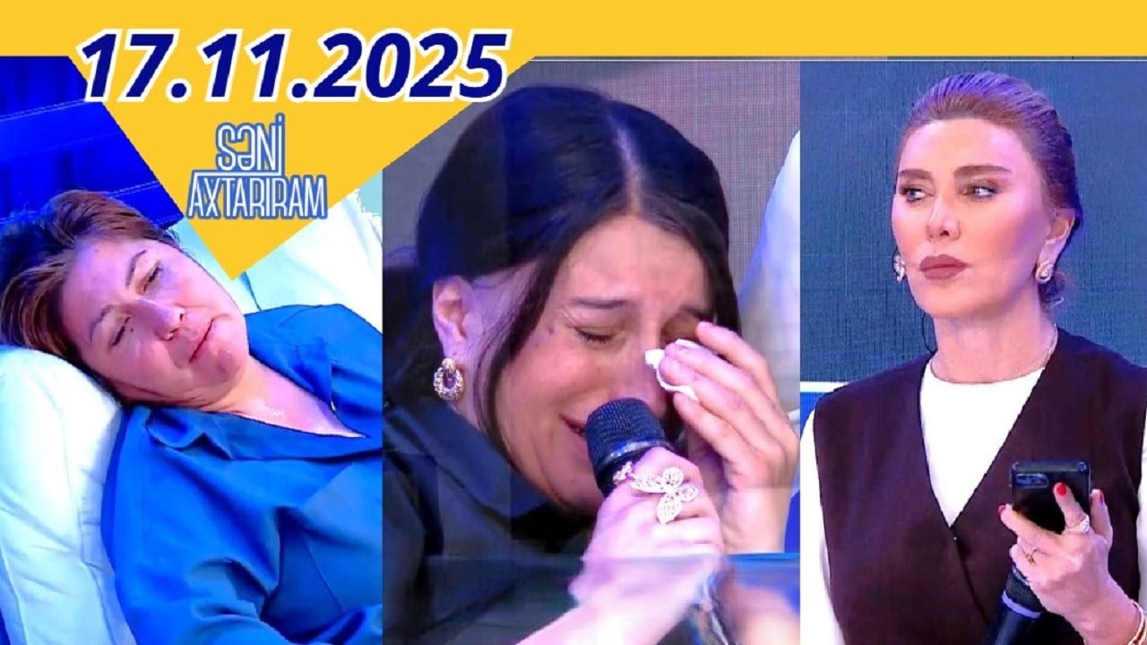 Səni axtarıram 17.11.2025 Tam veriliş / Seni axtariram 17.11.2025