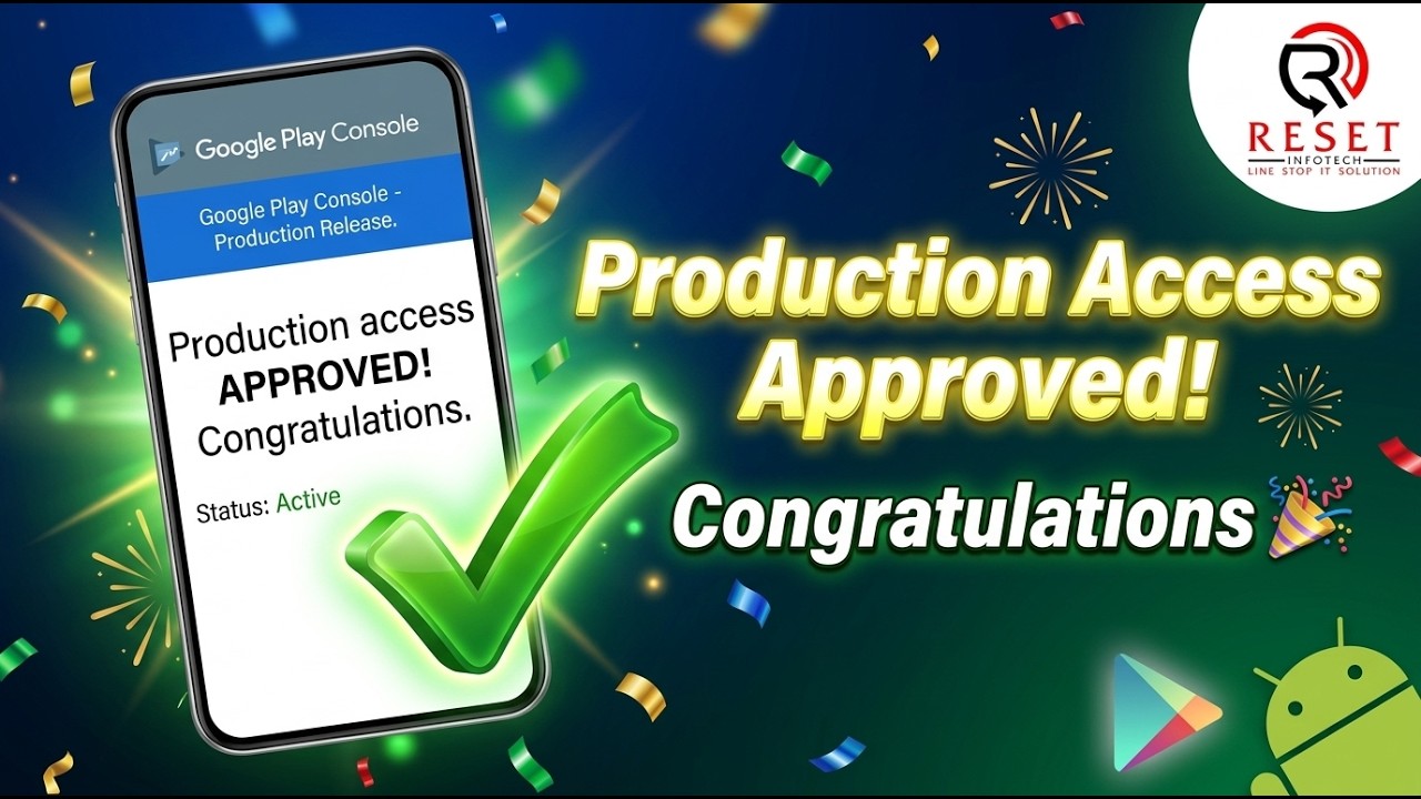 🎉 Google Play Production Access Approved! Full Guide After Approval (2026)