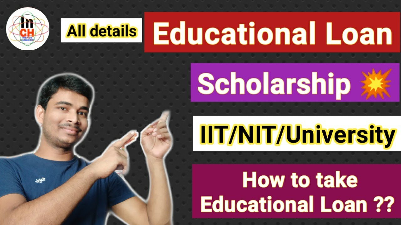 All details about Educational Loan & Scholarship || Loan Criterias || For IIT/NIT & University 🎓