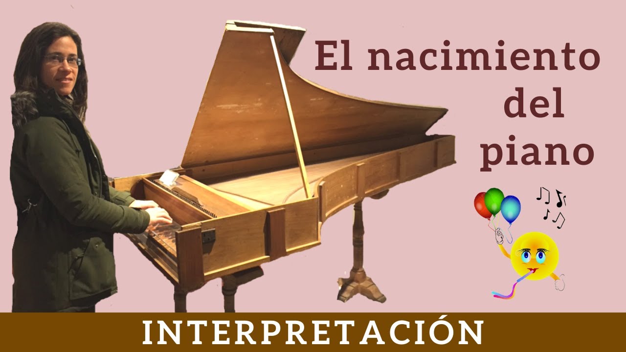 El nacimiento del piano. Su historia.