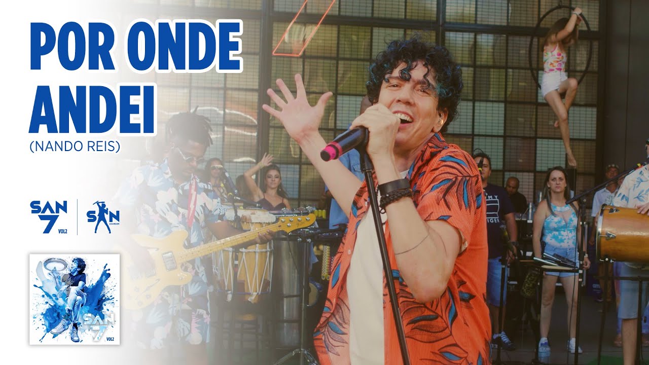 San - Por Onde Andei (DVD SAN7 Vol.2)
