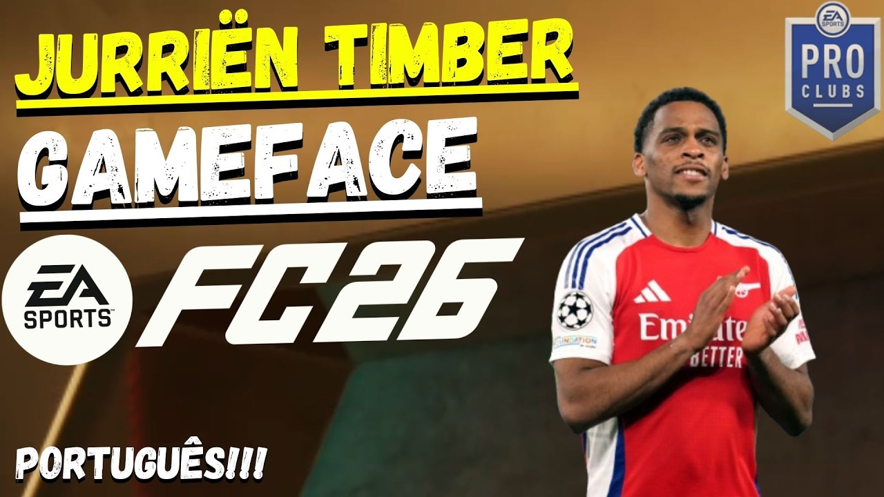 Como Criar o Jurriën Timber no EA FC 26 | Game Face | Pro Clubs | Modo Carreira #108