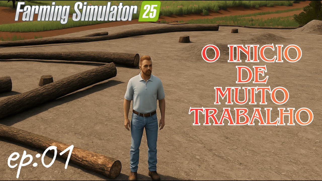 O INICIO DE MUITO TRABALHO EP 01 MAPA COLONIA5 FARMING SIMULATOR 25