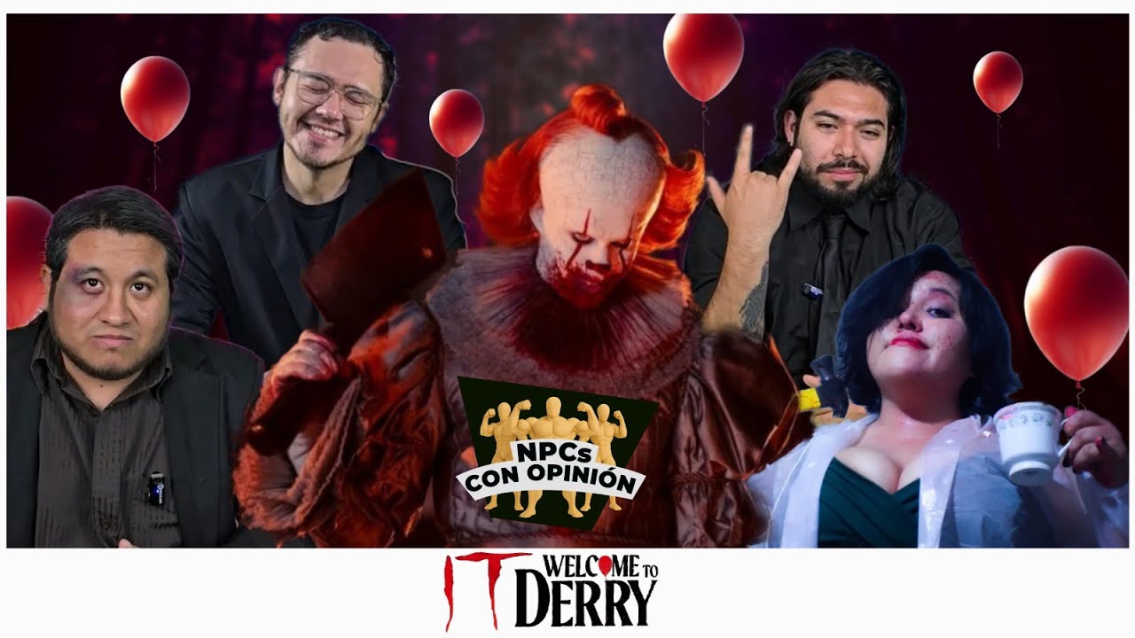 DEBATE SERIO ¿WELCOME TO DERRY ES BUENA O ES PURA PAYASADA?  -NPCs Con Opinión #5