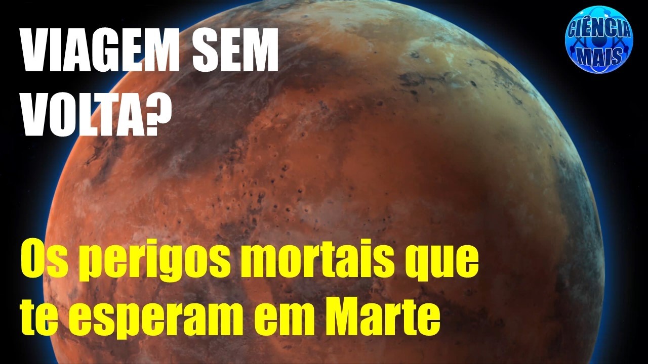 A VERDADE POR TRÁS DE MARTE: Os perigos que ninguém te conta