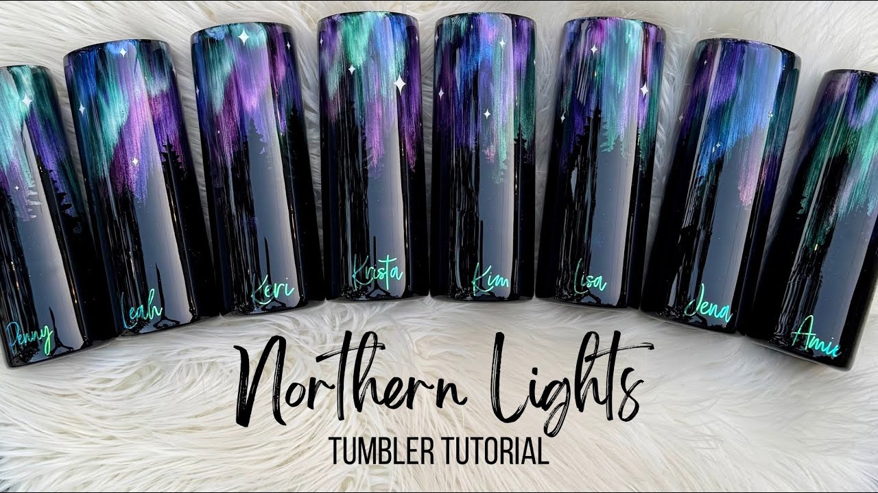 Northern Lights Tumbler Tutorial
