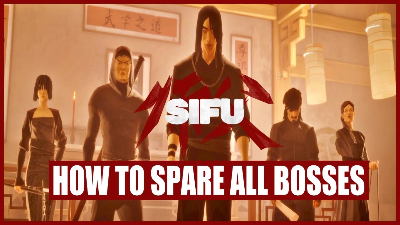 SIFU - How To Spare All Bosses - True/Good Ending