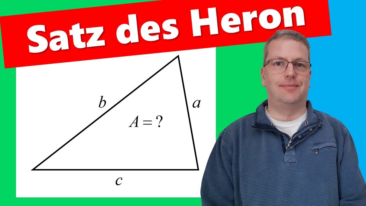 Satz des Heron - Beweis und Anwendung der Heron-Formel