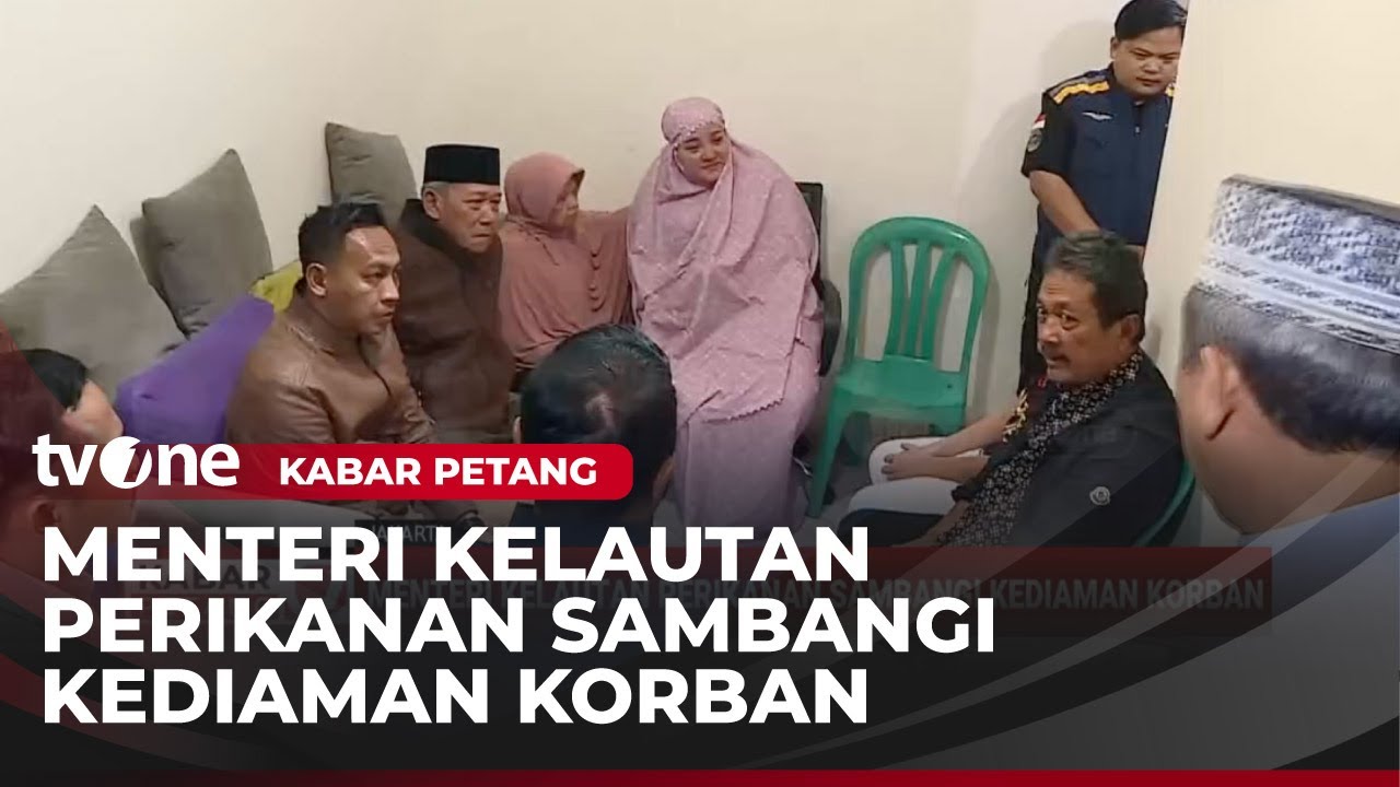 Menteri dan Wamen KKP Kunjungi Rumah Duka Korban Pesawat ATR 42-500 | Kabar Petang
