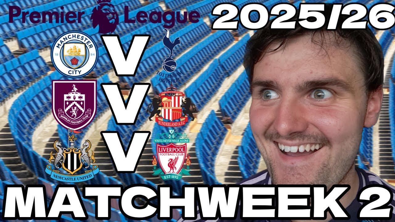 MY MATCHWEEK 2 PREMIER LEAGUE 2025/26 PREDICTIONS!