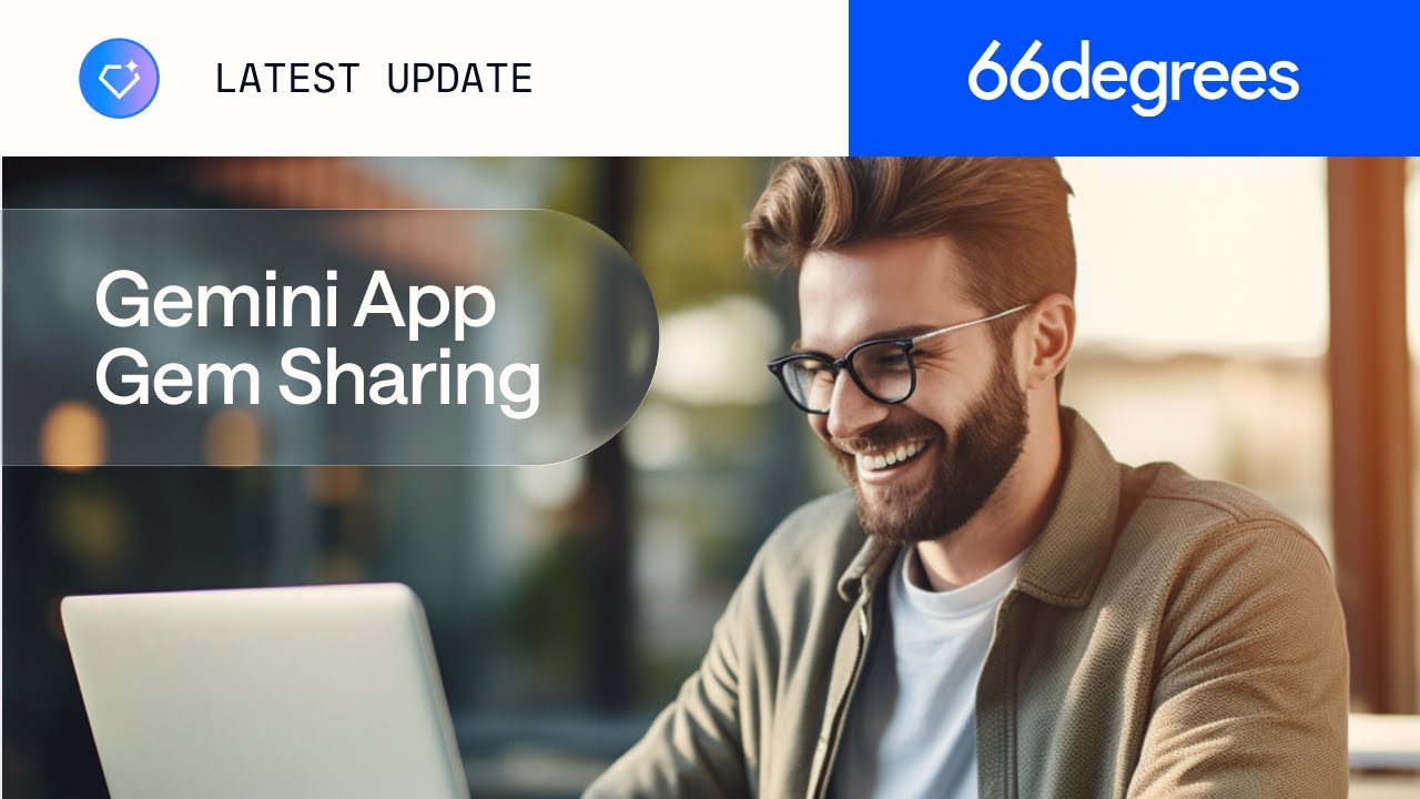 How to Use Gem Sharing in the Gemini App (Quick Guide) | 66degrees