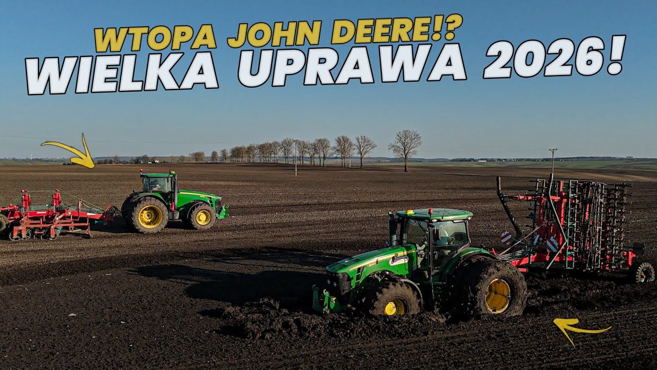 🇵🇱UPRAWA  2026 CZAS START!! ✔ 2X JOHN DEERE 8R W AKCJI ✔ WTOPA &Oacute;SEMKI ✔ GR RUDNICKI
