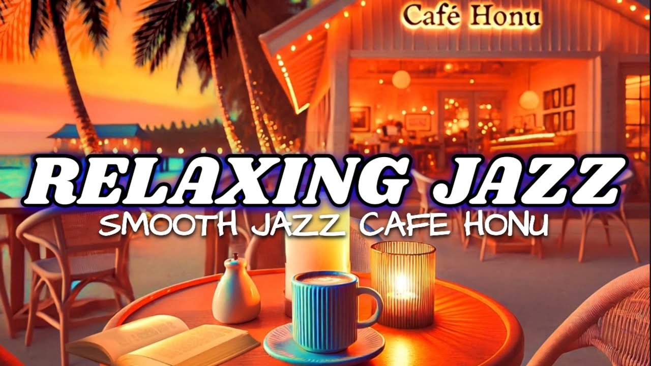 JAZZ RELAXING NIGHT CAFE MUSIC☕Smooth Bossa Nova & Cozy Piano Jazz🎧Instrumental BGM for Work, Study
