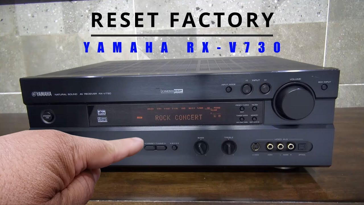Como restablecer los valores de fabrica de un receiver YAMAHA RX-V730 (reset factory)
