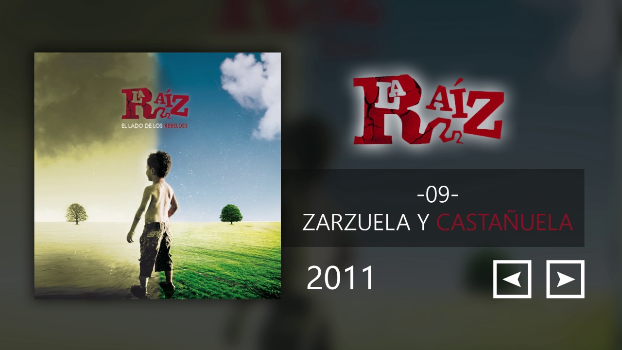 La Ra&iacute;z - Zarzuela y Casta&ntilde;uela