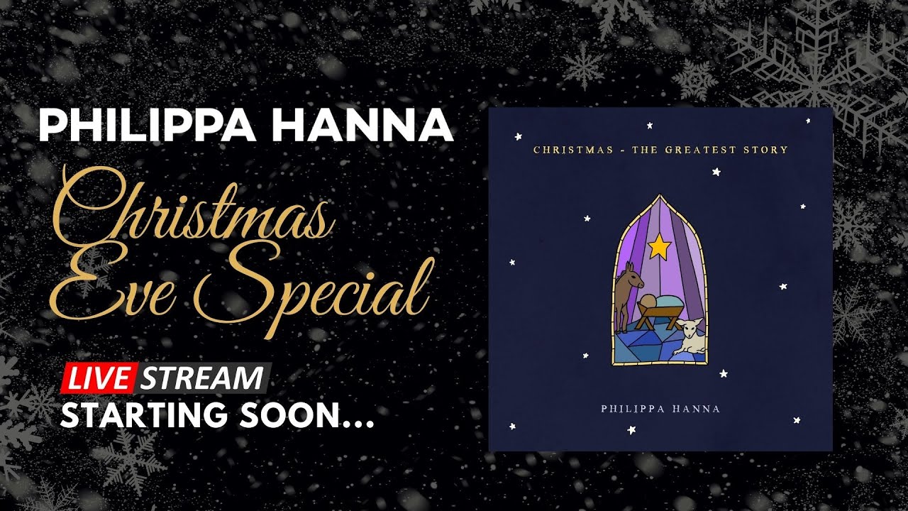 PHILIPPA HANNA - Christmas Eve Special