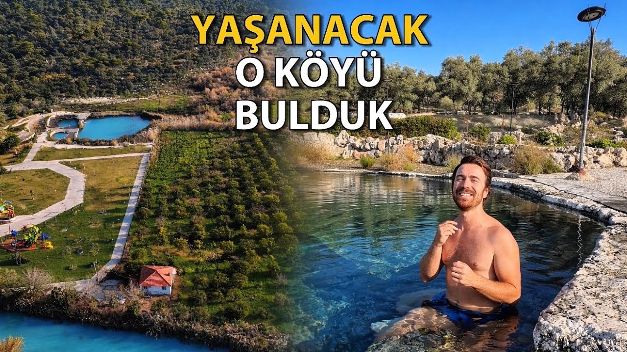 EVLERDEN KAPLICA SUYU AKAN KÖY - MUĞLA'NIN GİZLİ CENNETİ