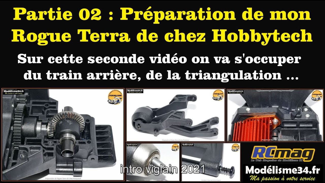 Partie 02 - Préparation du Rogue Terra à la sauce RCmag ! Assemblage du train arrière