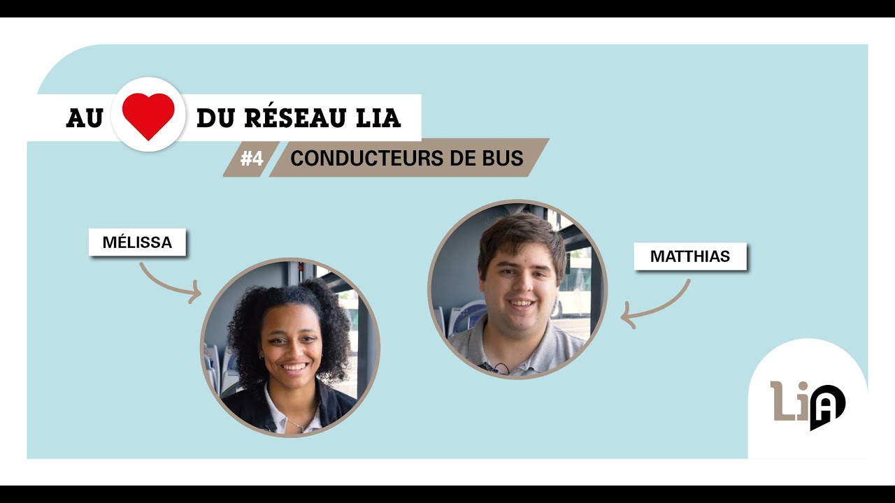 Au ❤️ du réseau LiA - Épisode 4 : conducteurs de bus