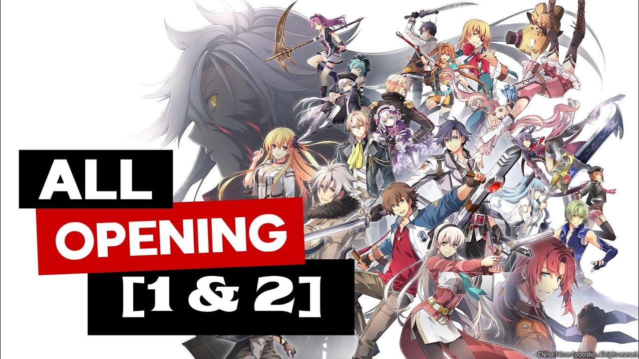 All Trails of Cold Steel I, II, III, IV Opening [1 & 2] + Hajimari No Kiseki Opening