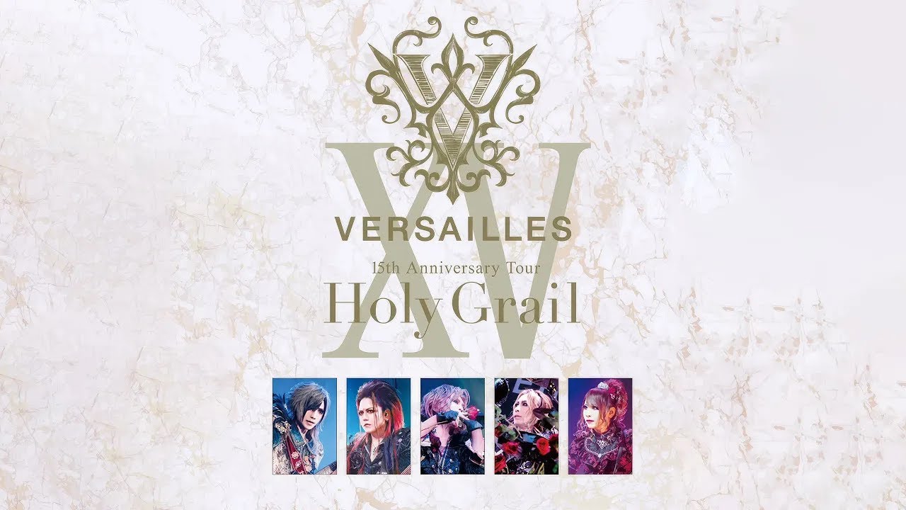 Versailles 15th Anniversary Tour  Holy Grail