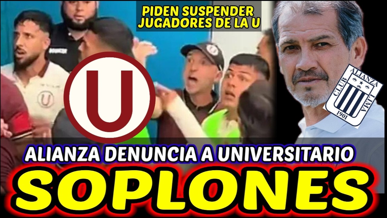 ¡ESCÁNDALO! Universitario es denunciado, Alianza Lima pide Castigo a Rabanal, Jairo Concha y Fara